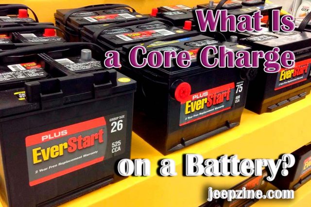 What Is a Core Charge on a Battery?