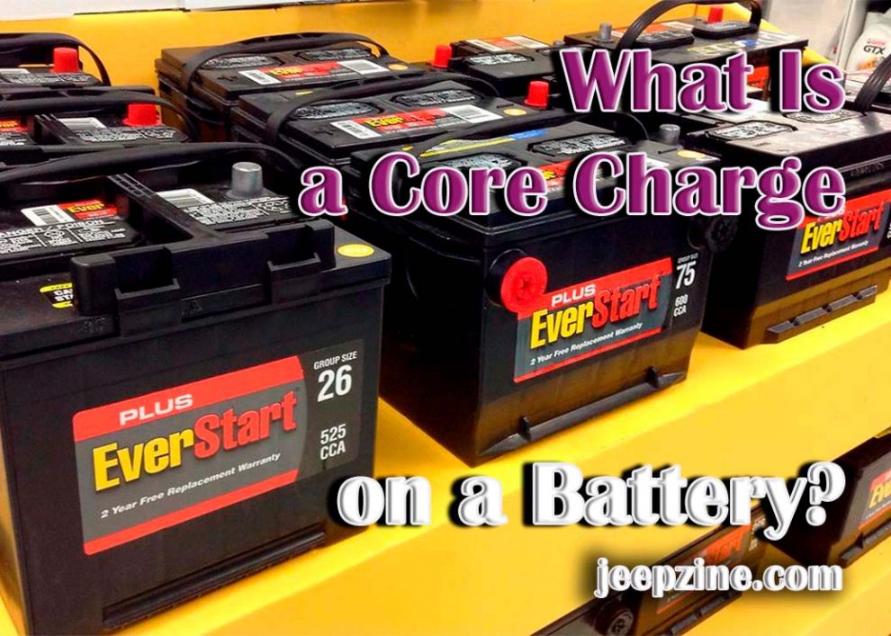 What Is a Core Charge on a Battery?