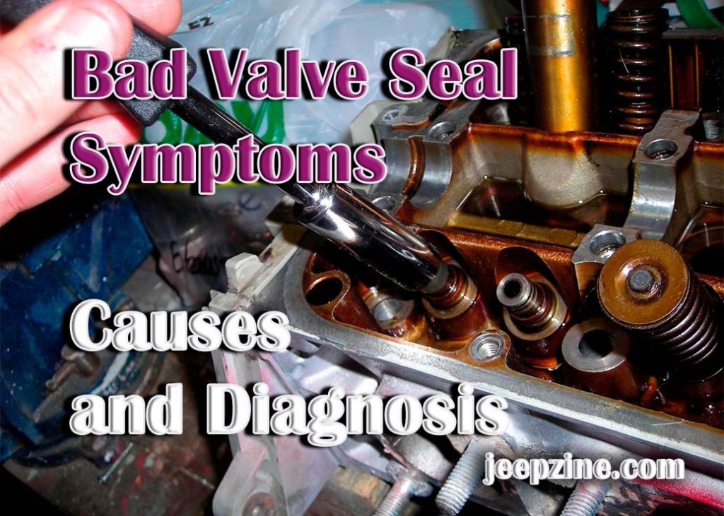 Bad Valve Seal Symptoms A Comprehensive Guide
