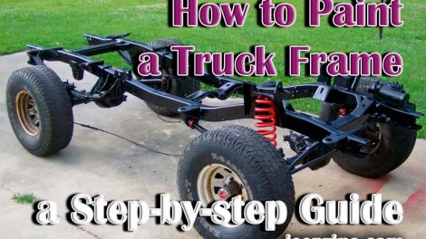 How to Paint a Truck Frame - a Step-by-step Guide
