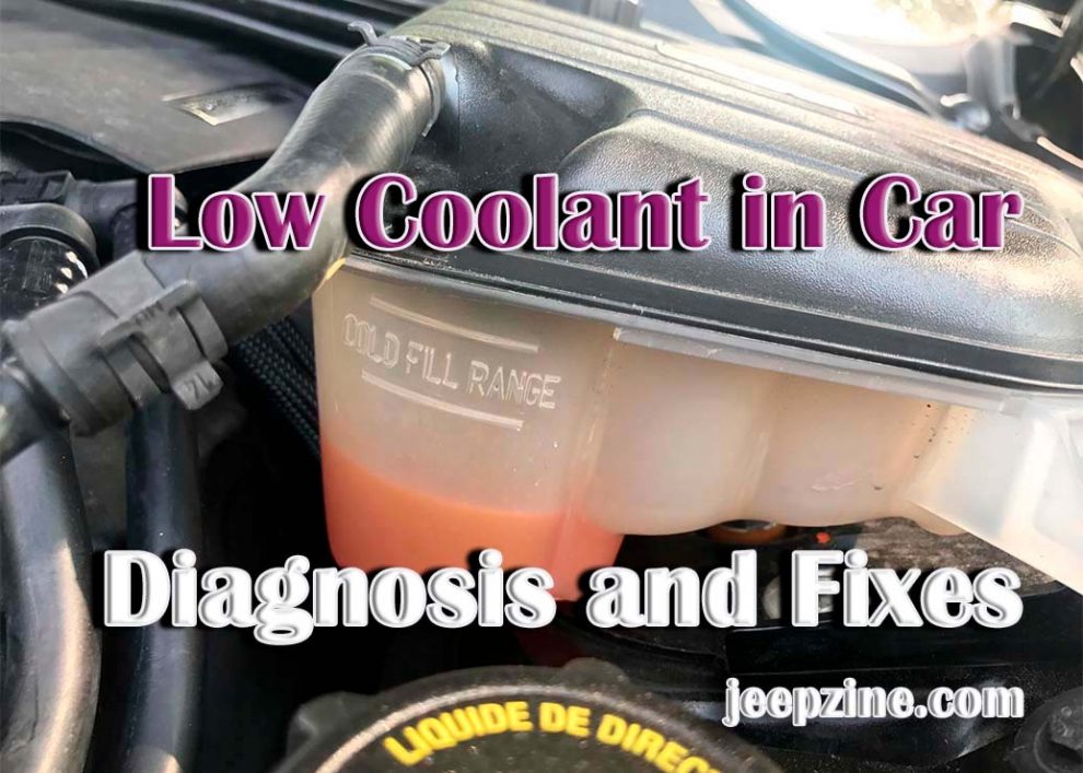 Low Coolant in Car - Diagnosis and Fixes