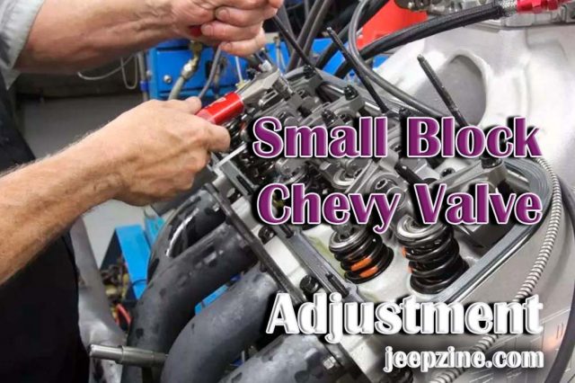 Small Block Chevy Valve Adjustment