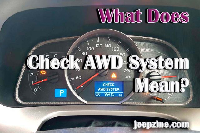 What Does Check AWD System Mean?