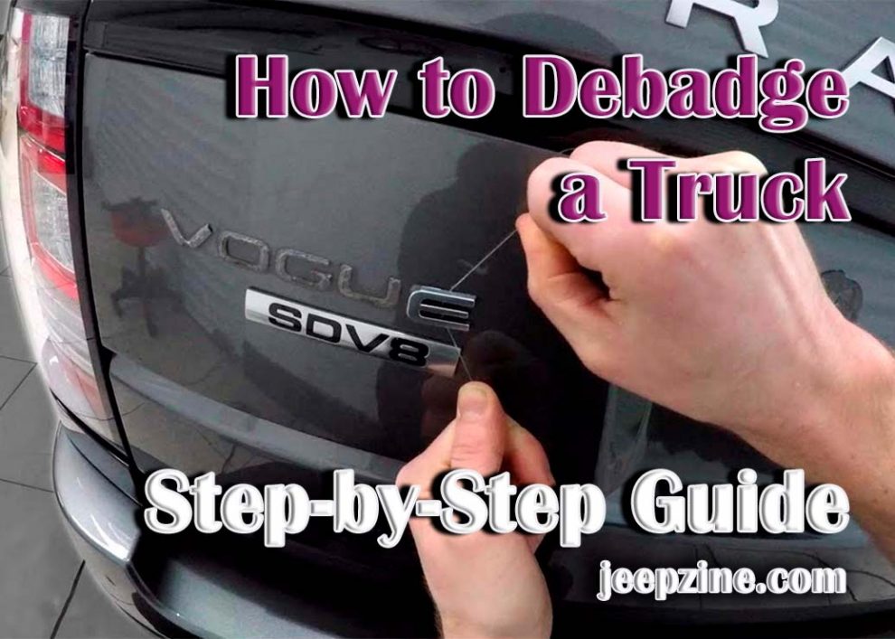 How to Debadge a Truck - Step-by-Step Guide