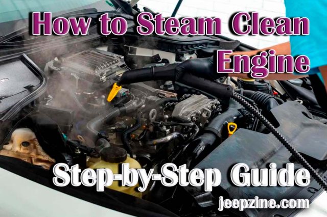 How to Steam Clean Engine - Step-by-step Guide
