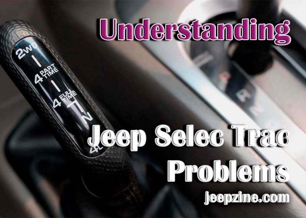 Understanding Jeep Selec Trac Problems