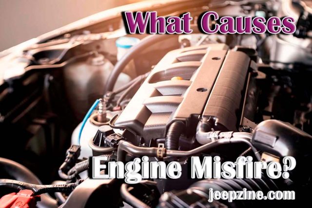 What Causes Engine Misfire?