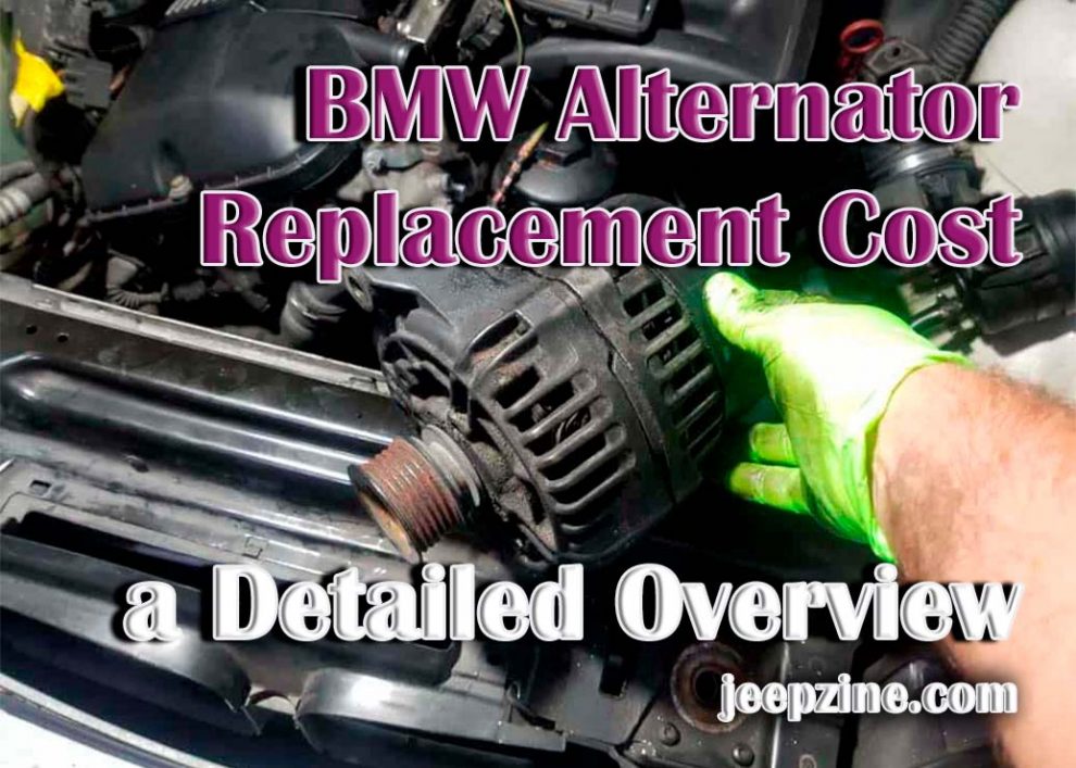 BMW Alternator Replacement Cost - a Detailed Overview
