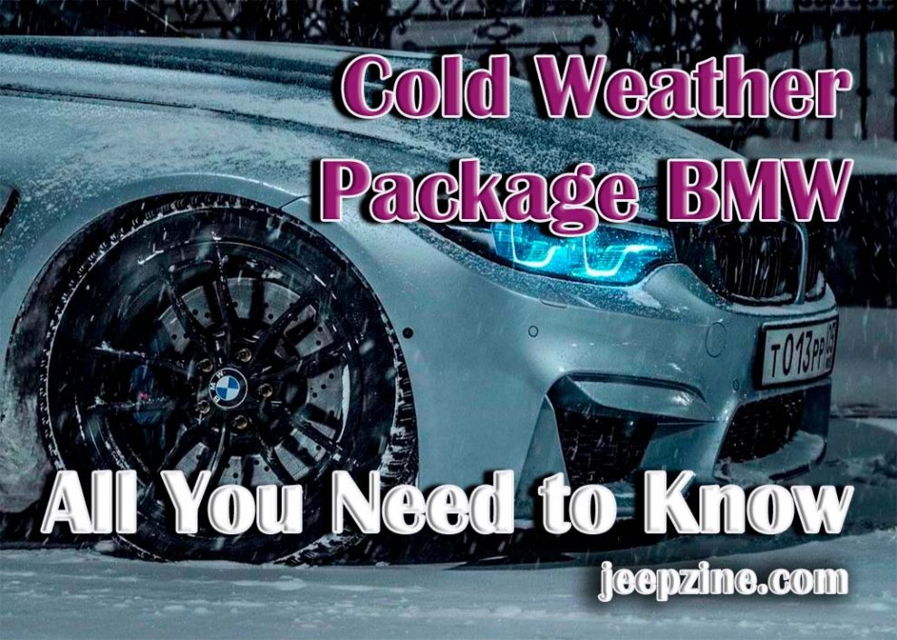 Cold Weather Package BMW - All You Need to Know