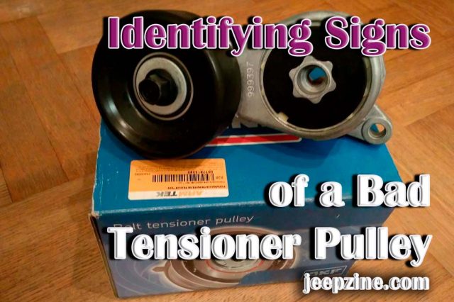 Identifying Signs of a Bad Tensioner Pulley