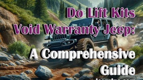 Do Lift Kits Void Warranty Jeep: A Comprehensive Guide