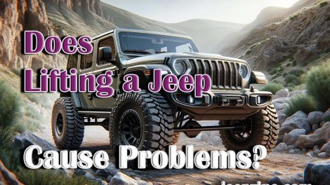 Does Lifting a Jeep Cause Problems?