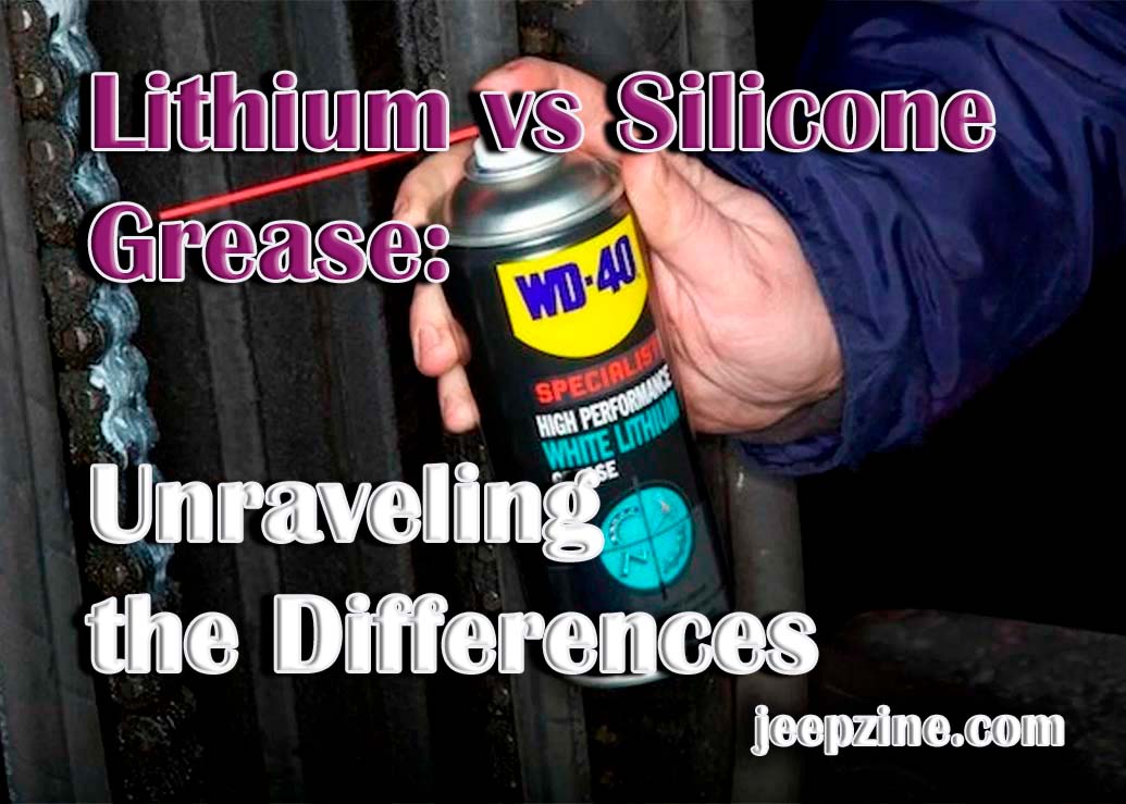 Lithium vs Silicone Grease Essential Insights for Effective Usage in Cars