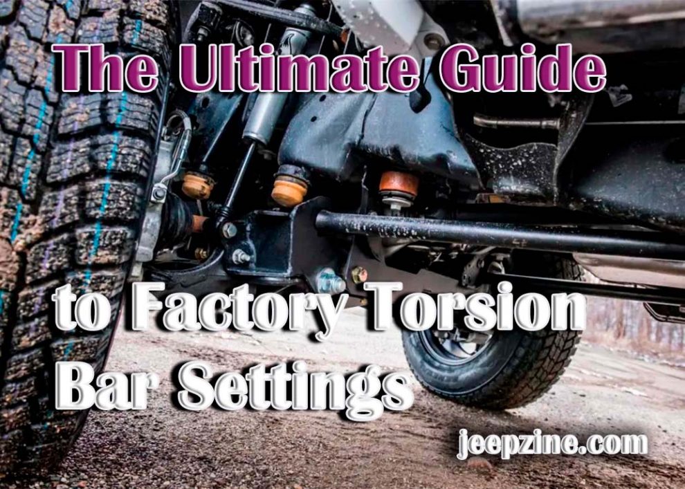 The Ultimate Guide to Factory Torsion Bar Settings