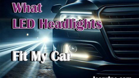 What LED Headlights Fit My Car: Guide to Headlight Compatibility