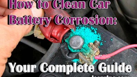 How to Clean Car Battery Corrosion: Your Complete Guide