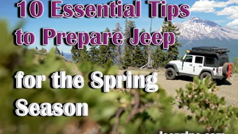 10 Essential Tips to Prepare Your Jeep for the Spring Season