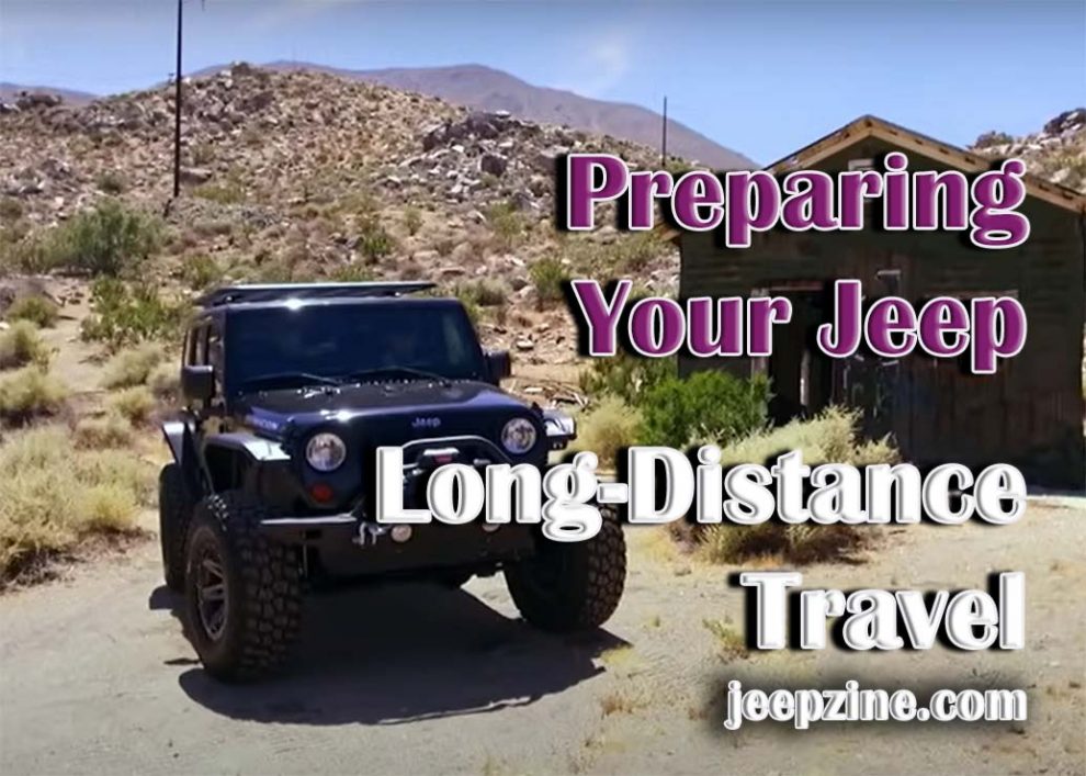 Preparing Your Jeep for Long-Distance Travel
