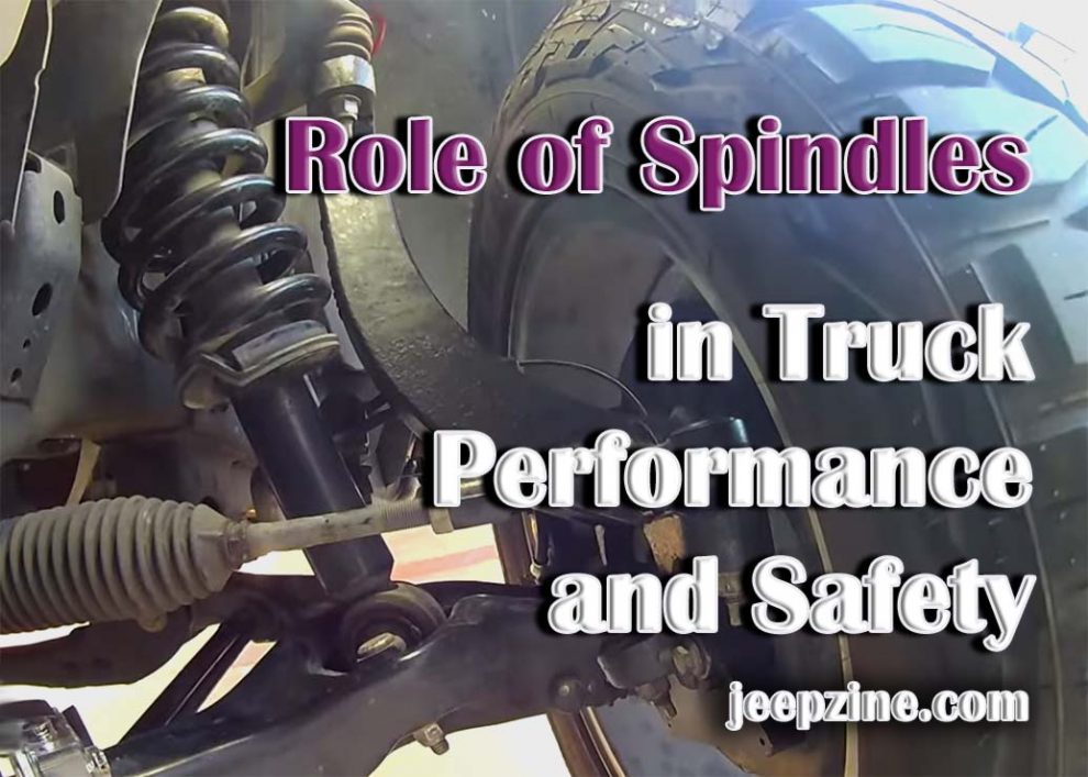 The Integral Role of Spindles in Truck Performance and Safety